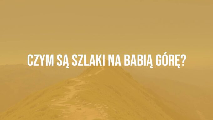 Mountain hiking trails leading to the summit of Babia Gora, scenic alpine landscape, lush greenery, marked paths, clear blue sky, majestic peaks in the background, realistic.